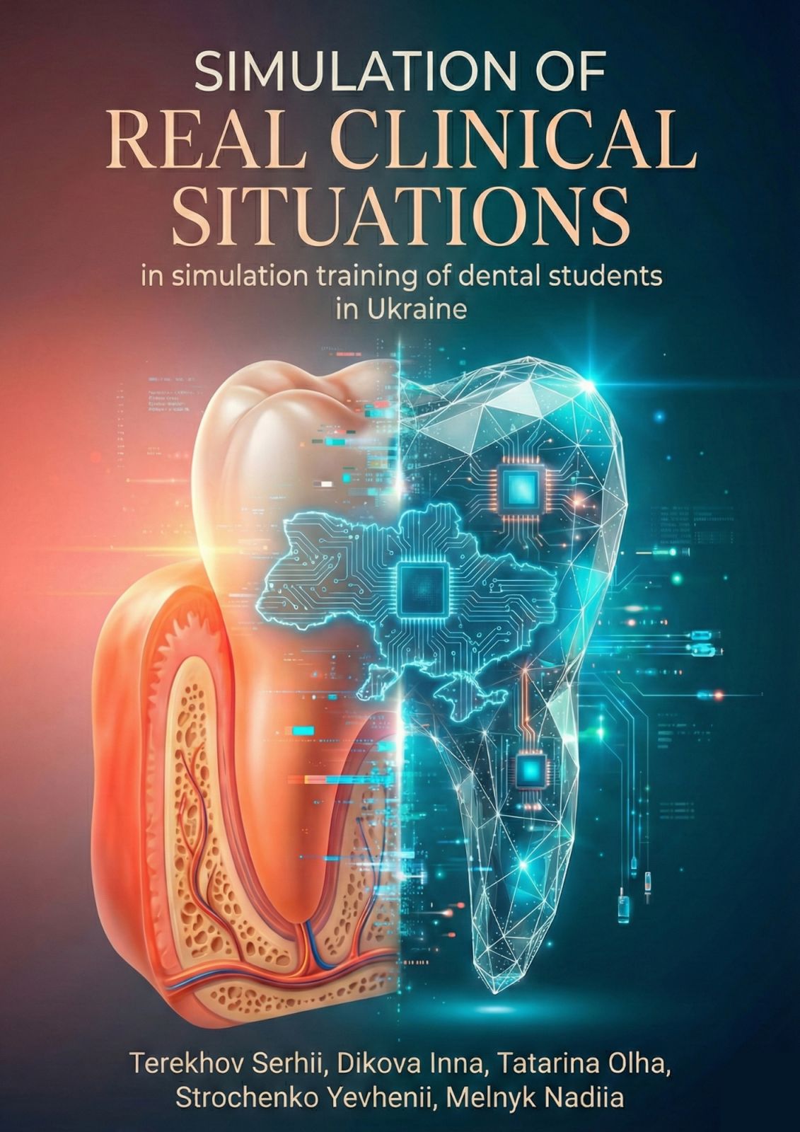 Simulation of Real Clinical Situations in simulation training of dental students in Ukraine